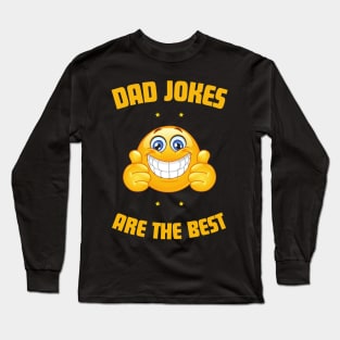 dad jokes are the best Long Sleeve T-Shirt